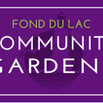 Fond du Lac Community Gardens