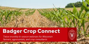 Save the Date: 2026 Badger Crop Connect Starts April 9