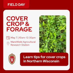 Cover Crop and Forage Field Day: May 7 Marshfield
